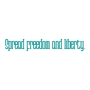 spread freedom and liberty quote SVG PNG design with bold lettering, an uplifting message