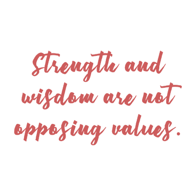 strength and wisdom are not opposing values quote SVG PNG design with hand-drawn style, an uplifting message
