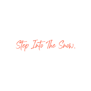 step into the snow quote SVG PNG design with hand-drawn style, bold lettering
