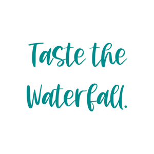 taste the waterfall quote SVG PNG design with an uplifting message