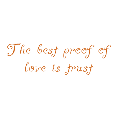 the best proof of love is trust quote SVG PNG design