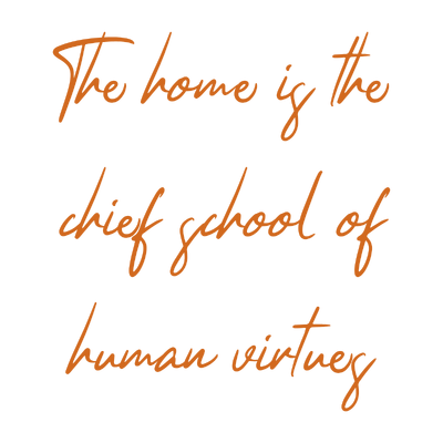 the home is chief school of human virtues quote SVG PNG design