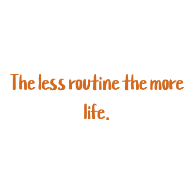 the less routine more life quote SVG PNG design with bold lettering