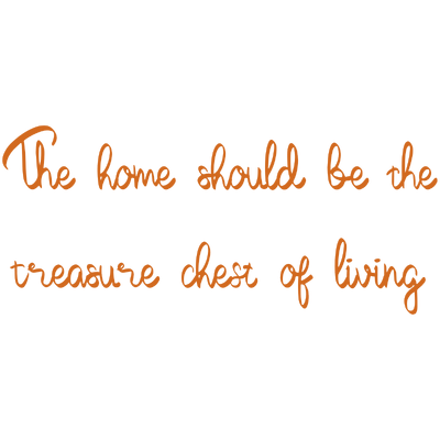 the home should be treasure chest of living quote SVG PNG design with bold lettering, an uplifting message
