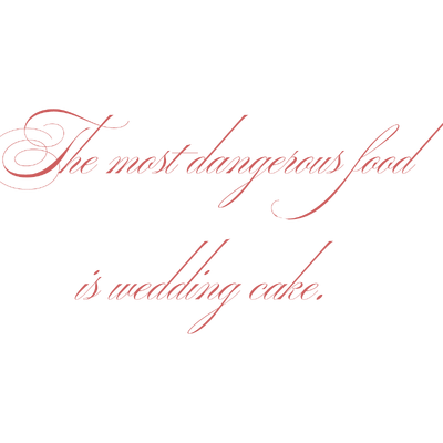 the most dangerous food is wedding cake quote SVG PNG design