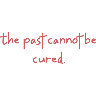 the past cannot be cured quote SVG PNG design