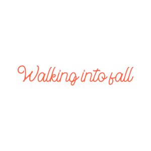 walking into fall quote SVG PNG design with bold lettering