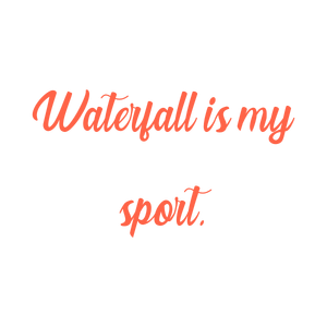 waterfall is my sport quote SVG PNG design