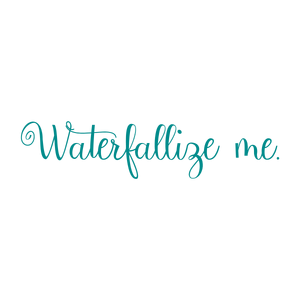waterfallize me quote SVG PNG design