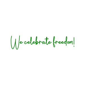 we celebrate freedom quote SVG PNG design with an uplifting message