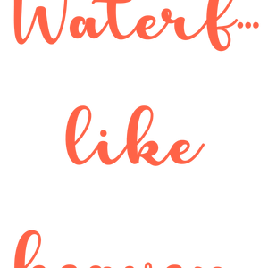 waterfall's like heaven quote SVG PNG design with bold lettering, an uplifting message
