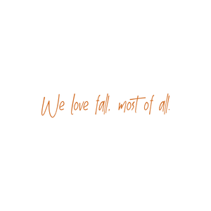 we love fall most of all quote SVG PNG design