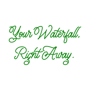 your waterfall right away quote SVG PNG design with bold lettering