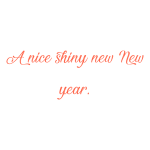 a nice shiny new year quote SVG PNG design with bold lettering