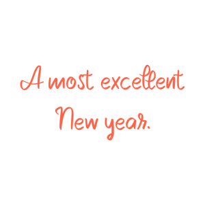 a most excellent new year quote SVG PNG design