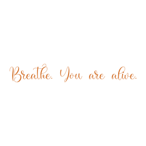 breathe you are alivee1ba5ffust3 quote SVG PNG design with an uplifting message