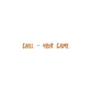chill your game quote SVG PNG design with hand-drawn style, bold lettering
