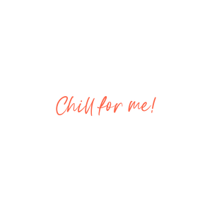 chill for me quote SVG PNG design