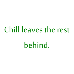 chill leaves the rest behind quote SVG PNG design with white and red floral elements