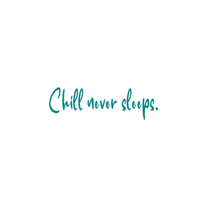 chill never sleeps quote SVG PNG design