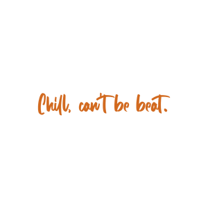 chill can't be beat quote SVG PNG design with hand-drawn style