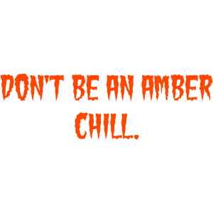 don't be an amber chill quote SVG PNG design with bold lettering