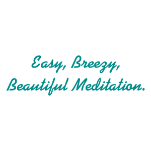 easy breezy beautiful meditation quote SVG PNG design