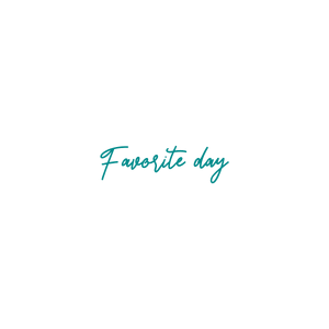 favorite day quote SVG PNG design with an uplifting message