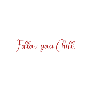follow your chill quote SVG PNG design with bold lettering, an uplifting message