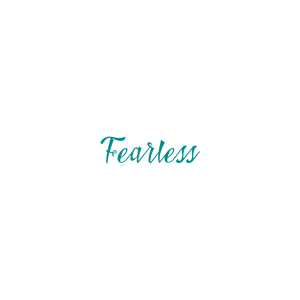 fearless quote SVG PNG design with an uplifting message