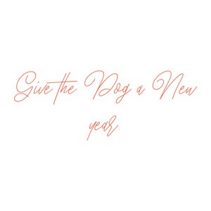 give the dog a new year quote SVG PNG design