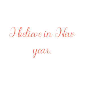 i believe in new year quote SVG PNG design with bold lettering, an uplifting message