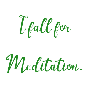 i fall for meditation quote SVG PNG design with bold lettering