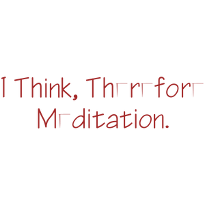 i think therefore meditation quote SVG PNG design with bold lettering