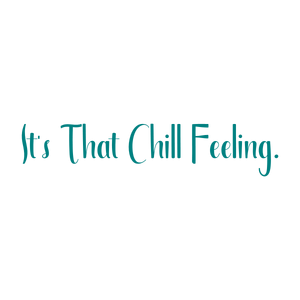 it's that chill feeling quote SVG PNG design
