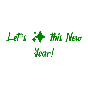 let's this new year quote SVG PNG design with bold lettering