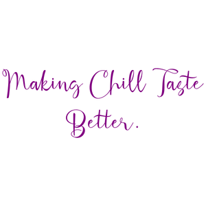 making chill taste better quote SVG PNG design with bold lettering