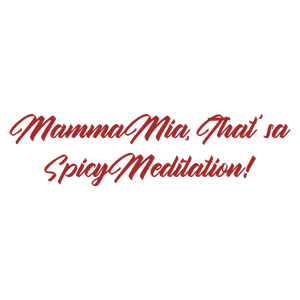 mamma mia that'sa spicy meditation quote SVG PNG design with bold lettering