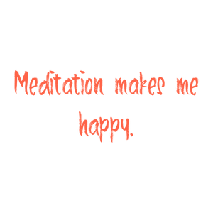 meditation makes me happy quote SVG PNG design with bold lettering, an uplifting message