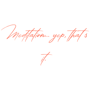 meditation yep that's it1d2idc3esth quote SVG PNG design