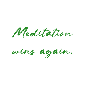 meditation wins again quote SVG PNG design