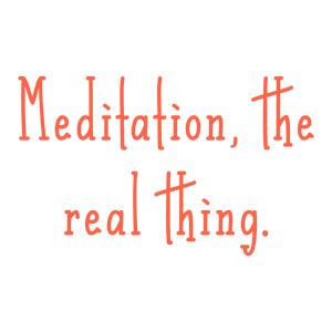 meditation the real thing quote SVG PNG design with hand-drawn style, an uplifting message