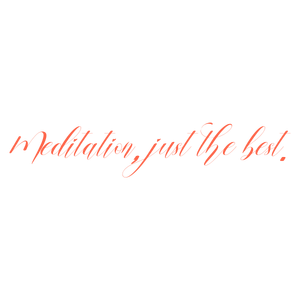 meditation just the best quote SVG PNG design with an uplifting message