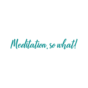 meditation so what quote SVG PNG design