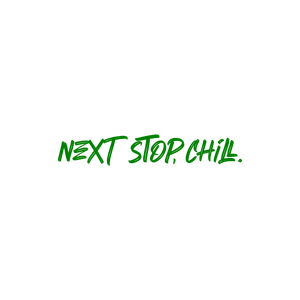 next stop chill quote SVG PNG design with hand-drawn style, bold lettering