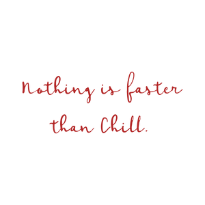 nothing is faster than chill quote SVG PNG design
