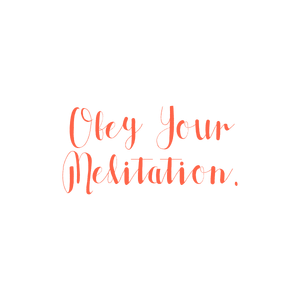 obey your meditation quote SVG PNG design