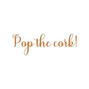 pop the cork quote SVG PNG design with bold lettering