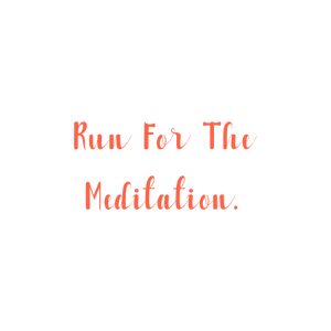 run for the meditation quote SVG PNG design with bold lettering