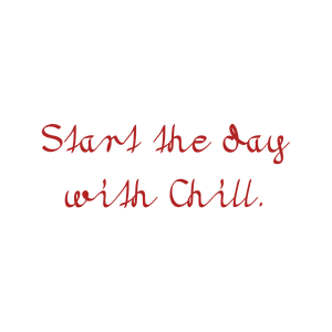 start the day with chill quote SVG PNG design